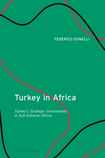Turkey in Africa Turkey's Strategic Involvement in SubSaharan Africa