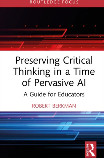 Preserving Critical Thinking in a Time of Pervasive AI  A Guide for Educators