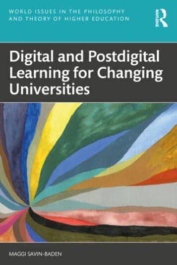 Digital and Postdigital Learning for Changing Universities Digital and Postdigital Learning for Changing Universities