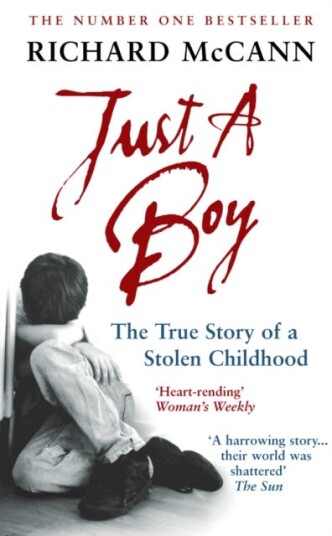 Just A Boy  The True Story Of A Stolen Childhood
