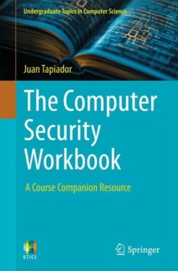 The Computer Security Workbook The Computer Security Workbook