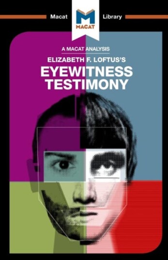 An Analysis Of Elizabeth F. Loftus'S Eyewitness Testimony Av William Jenkins