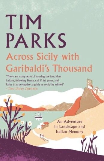 Across Sicily with Garibaldi's Thousand