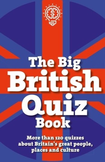 The Big British Quiz Book The Big British Quiz Book