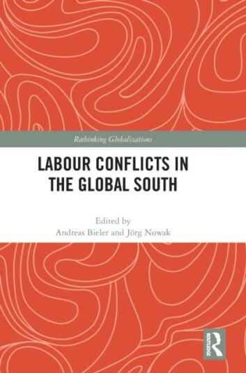 Labour Conflicts In The Global South