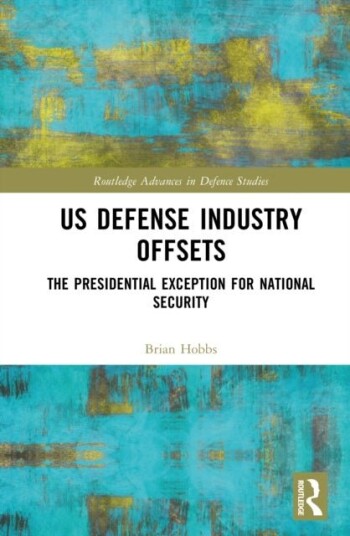 US Defense Industry Offsets US Defense Industry Offsets
