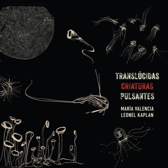 Maria Valencia Translucidas Criaturas Pulsantes CD