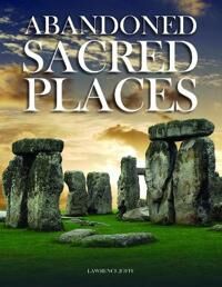Joffe Lawrence Abandoned Sacred Places