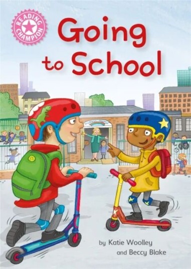 Reading Champion: Going to School av Katie Woolley