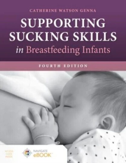 Supporting Sucking Skills In Breastfeeding Infants Av Catherine Watson Genna