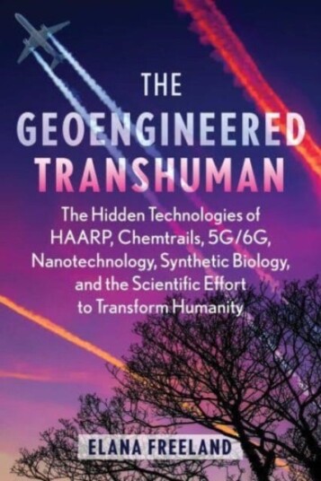 The Geoengineered Transhuman The Geoengineered Transhuman