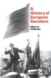Lindemann Albert S. A History of European Socialism