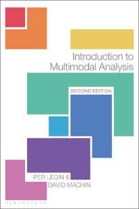 Introduction To Multimodal Analysis Av Per (Professor In Swedish Soedertoern Univ Ledin