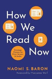 How We Read Now Av Naomi S. (Professor Of Linguistics Emerita Professor Of Linguistics Emerita American University) Baron