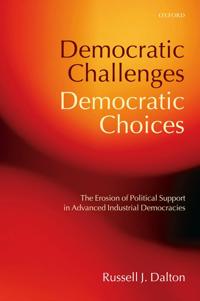 Dalton Russell J. Democratic Challenges Democratic Choices