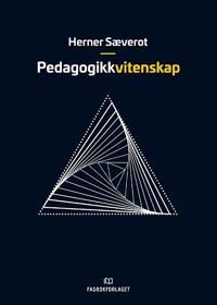Pedagogikkvitenskap Av Herner Sæverot