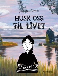 Joanna Rubin Dranger Husk oss til livet Roman om Holocaust