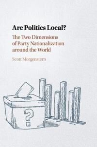 Scott Morgenstern Scott Are Politics Local?