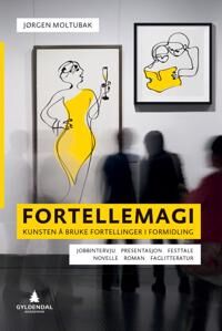 Fortellemagi Av Jørgen Moltubak Fortellemagi Av Jørgen Moltubak