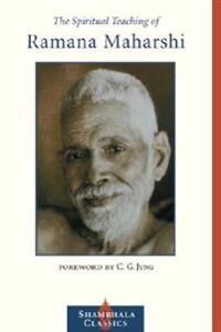 The Spiritual Teaching Of Ramana Maharshi Av Ramana Maharshi