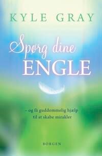 Gray, Kyle Spørg dine engle (8702205475) Gray, Kyle Spørg dine engle (8702205475)