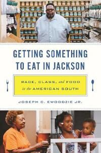 Ewoodzie Joseph C. Getting Something to Eat in Jackson