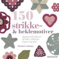 150 Strikke- & Heklemotiver Av Heather Lodinsky