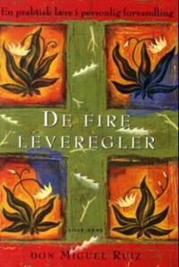 Lille Måne De fire leveregler - En praktisk guide til personlig forvandling Lille Måne De fire leveregler - En praktisk guide til personlig forvandling