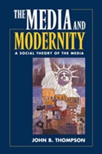 Thompson Media and Modernity Thompson Media and Modernity