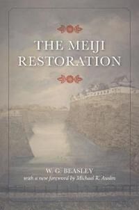The Meiji Restoration Av W. G. Beasley The Meiji Restoration Av W. G. Beasley