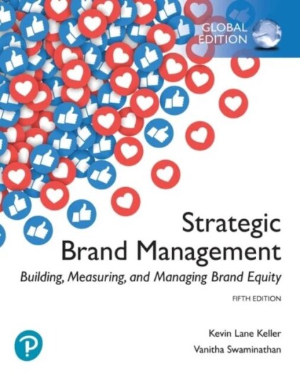 Strategic Brand Management: Building, Measuring, And Managing Brand Equity, Global Edition Av Kevin Keller, Vanitha Swaminathan