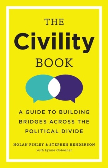The Civility Book  A Guide to Building Bridges Across the Political Divide