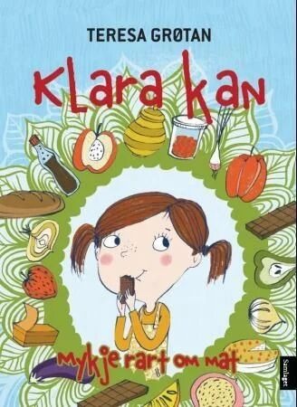Klara Kan Mykje Rart Om Mat Av Teresa Grøtan
