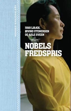 Nobels Fredspris Av Ivar Libæk, Øivind Stenersen, Asle Sveen