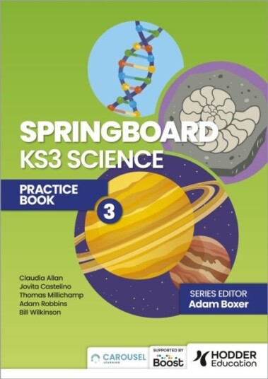 Springboard: KS3 Science Practice Book 3 Springboard: KS3 Science Practice Book 3