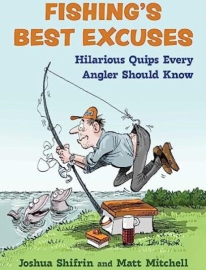 Fishing's Best Excuses Hilarious Quips Every Angler Should Know