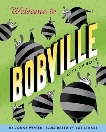 Welcome To Bobville Av Jonah Winter