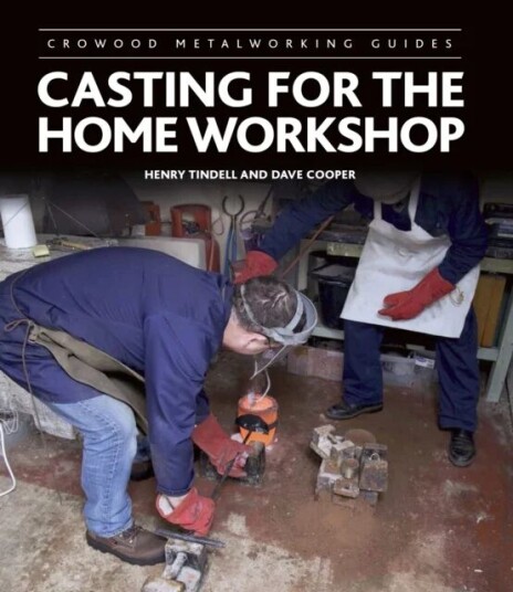 Casting For The Home Workshop Av Henry Tindell, Dave Cooper