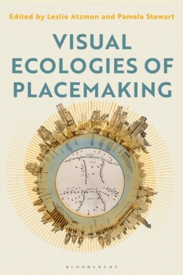 Visual Ecologies of Placemaking