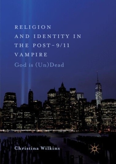 Religion and Identity in the Post 9/11 Vampire