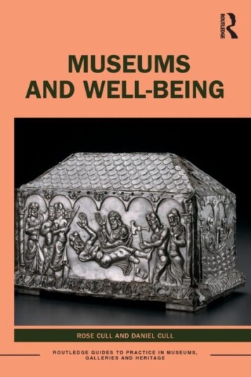 Museums And Well-Being Av Rose Cull, Daniel Cull