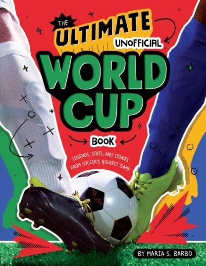 The Ultimate Unofficial World Cup Book The Ultimate Unofficial World Cup Book