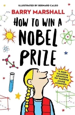 How To Win A Nobel Prize Av Prof. Barry Marshall How To Win A Nobel Prize Av Prof. Barry Marshall