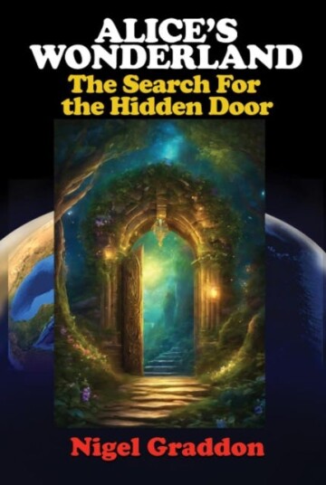 Alice'S Wonderland The Search for the Hidden Door