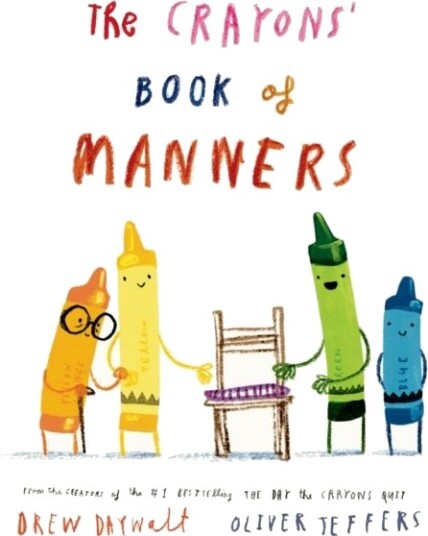 The Crayons' Book of Manners The Crayons' Book of Manners