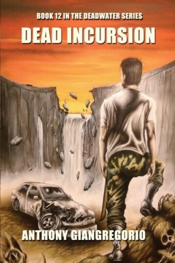 Dead Incursion Deadwater Series Book 12