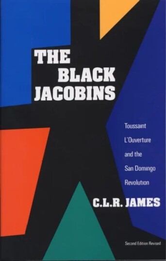 The Black Jacobins av C.L.R. James