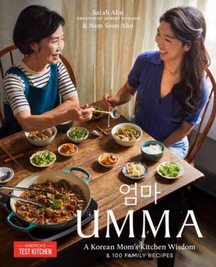 Umma A Korean Mom's Kitchen Wisdom and 100 Family Recipes Umma A Korean Mom's Kitchen Wisdom and 100 Family Recipes