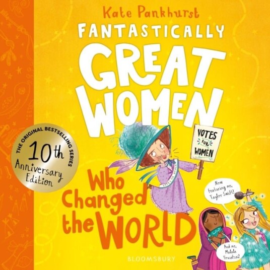 Fantastically Great Women Who Changed The World Fantastically Great Women Who Changed The World