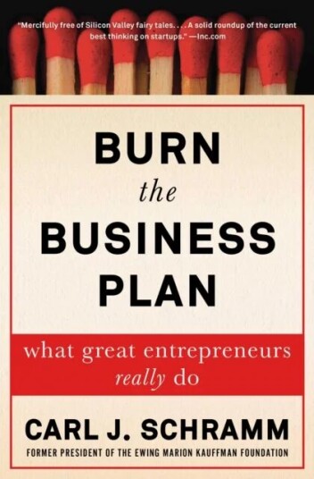 Burn The Business Plan Av Carl J. Schramm